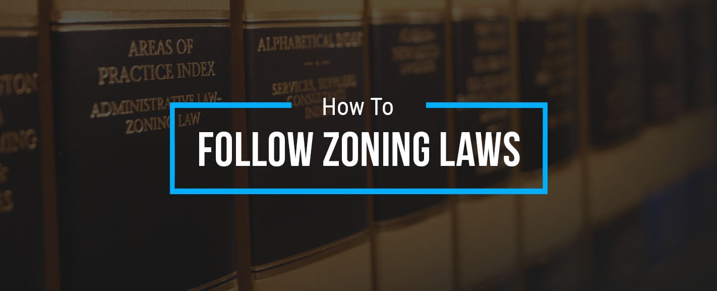 How to Follow Zoning Laws