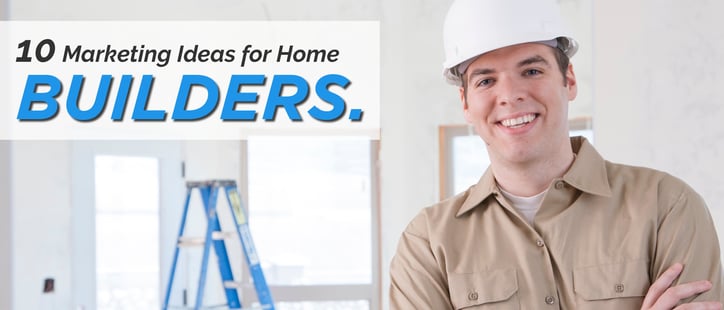 Home Builder Marketing Tips Home Builder Marketing Tips