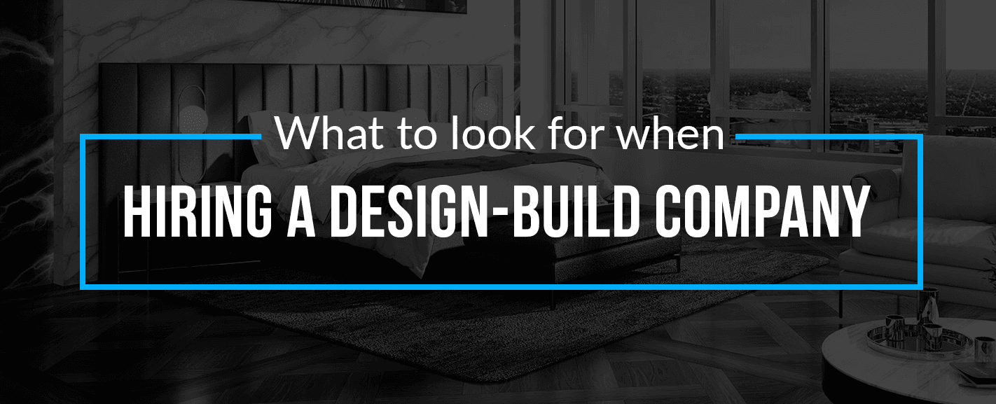 What to Consider When Hiring a DesignBuild Company